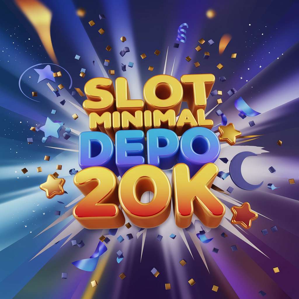 SLOT MINIMAL DEPOSIT 3000 🚉 FREE ONLINE SLOTS Dewascatter